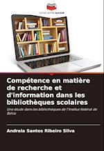 Compétence en matière de recherche et d'information dans les bibliothèques scolaires