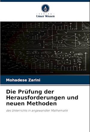 Die Prüfung der Herausforderungen und neuen Methoden