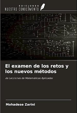 El examen de los retos y los nuevos métodos