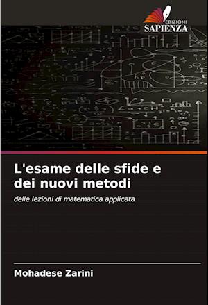 L'esame delle sfide e dei nuovi metodi