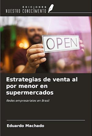 Estrategias de venta al por menor en supermercados