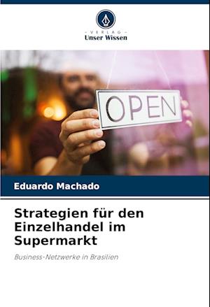 Strategien für den Einzelhandel im Supermarkt