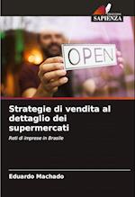 Strategie di vendita al dettaglio dei supermercati