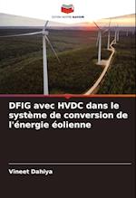 DFIG avec HVDC dans le système de conversion de l'énergie éolienne