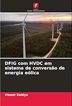 DFIG com HVDC em sistema de conversão de energia eólica