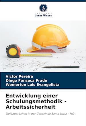 Entwicklung einer Schulungsmethodik - Arbeitssicherheit