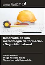 Desarrollo de una metodología de formación - Seguridad laboral