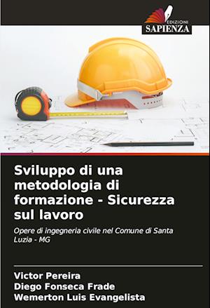 Sviluppo di una metodologia di formazione - Sicurezza sul lavoro