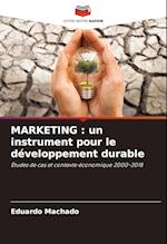 MARKETING : un instrument pour le développement durable