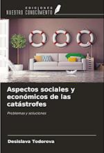 Aspectos sociales y económicos de las catástrofes