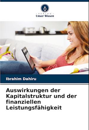 Auswirkungen der Kapitalstruktur und der finanziellen Leistungsfähigkeit