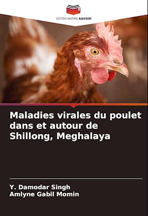 Maladies virales du poulet dans et autour de Shillong, Meghalaya