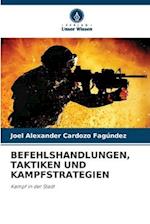 Befehlshandlungen, Taktiken Und Kampfstrategien