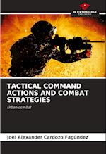 TACTICAL COMMAND ACTIONS AND COMBAT STRATEGIES