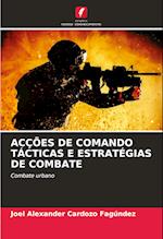 ACÇÕES DE COMANDO TÁCTICAS E ESTRATÉGIAS DE COMBATE