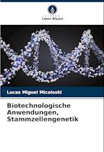 Biotechnologische Anwendungen, Stammzellengenetik