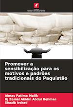 Promover a sensibilização para os motivos e padrões tradicionais do Paquistão