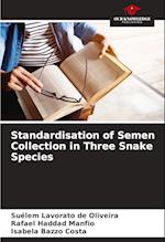 Standardisation of Semen Collection in Three Snake Species