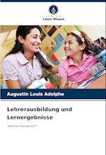 Lehrerausbildung und Lernergebnisse