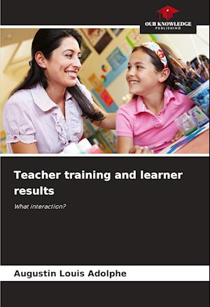 Teacher training and learner results