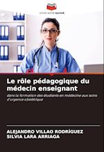 Le rôle pédagogique du médecin enseignant