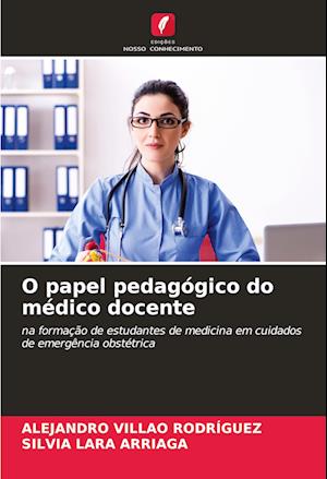 O papel pedagógico do médico docente