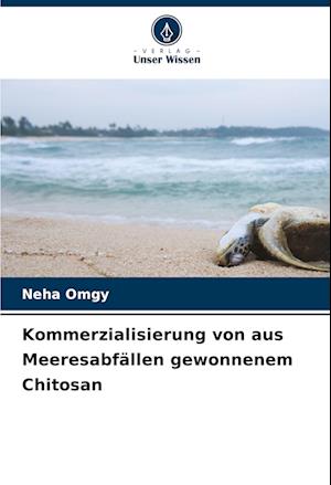 Kommerzialisierung von aus Meeresabfällen gewonnenem Chitosan