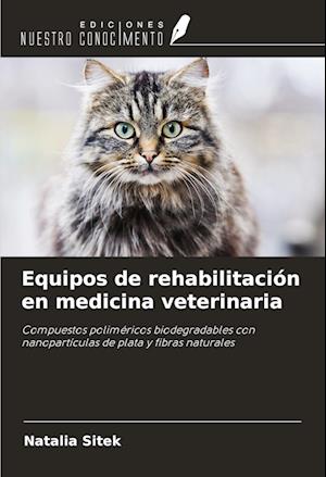 Equipos de rehabilitación en medicina veterinaria