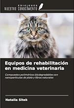 Equipos de rehabilitación en medicina veterinaria