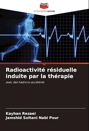 Radioactivité résiduelle induite par la thérapie