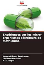 Expériences sur les micro-organismes sécréteurs de méthionine