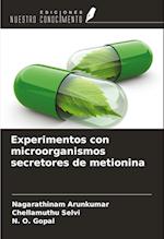 Experimentos con microorganismos secretores de metionina