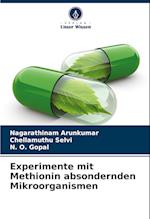 Experimente mit Methionin absondernden Mikroorganismen