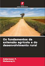 Os fundamentos da extensão agrícola e do desenvolvimento rural