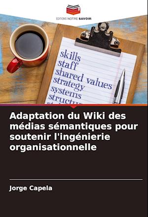 Adaptation du Wiki des médias sémantiques pour soutenir l'ingénierie organisationnelle