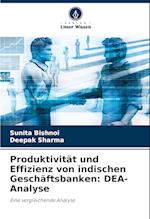 Produktivität und Effizienz von indischen Geschäftsbanken: DEA-Analyse