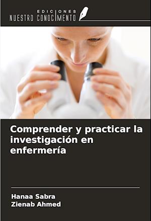 Comprender y practicar la investigación en enfermería