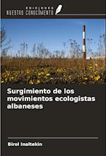 Surgimiento de los movimientos ecologistas albaneses