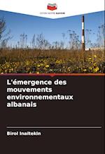 L'émergence des mouvements environnementaux albanais