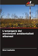 L'emergere dei movimenti ambientalisti albanesi