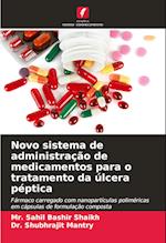 Novo sistema de administração de medicamentos para o tratamento da úlcera péptica