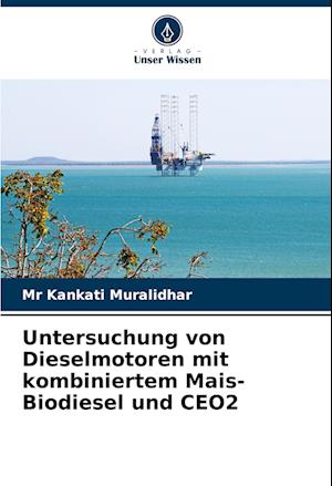 Untersuchung von Dieselmotoren mit kombiniertem Mais-Biodiesel und CEO2