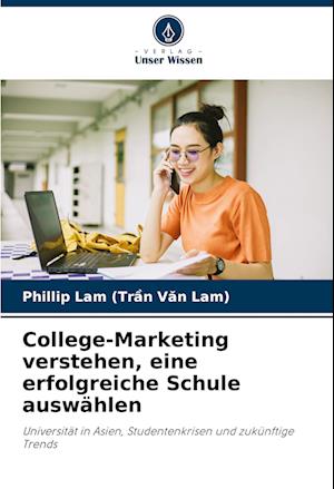 College-Marketing verstehen, eine erfolgreiche Schule auswählen