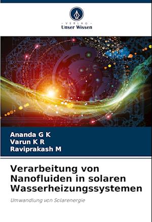 Verarbeitung von Nanofluiden in solaren Wasserheizungssystemen