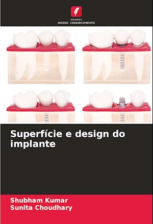 Superfície e design do implante