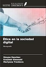 Ética en la sociedad digital