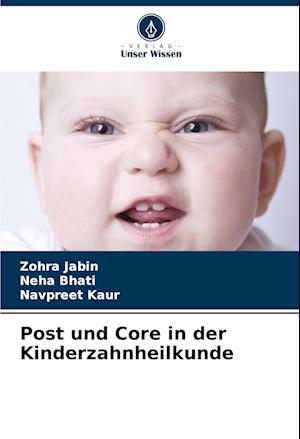 Post und Core in der Kinderzahnheilkunde