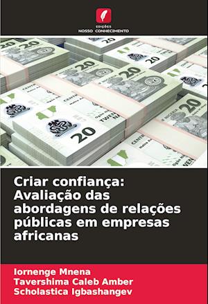 Criar confiança: Avaliação das abordagens de relações públicas em empresas africanas