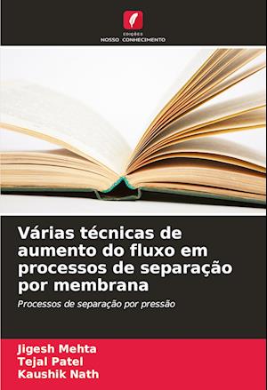 Várias técnicas de aumento do fluxo em processos de separação por membrana