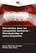 Microfuites dans les composites dentaires : Microhybrides et nanocomposites